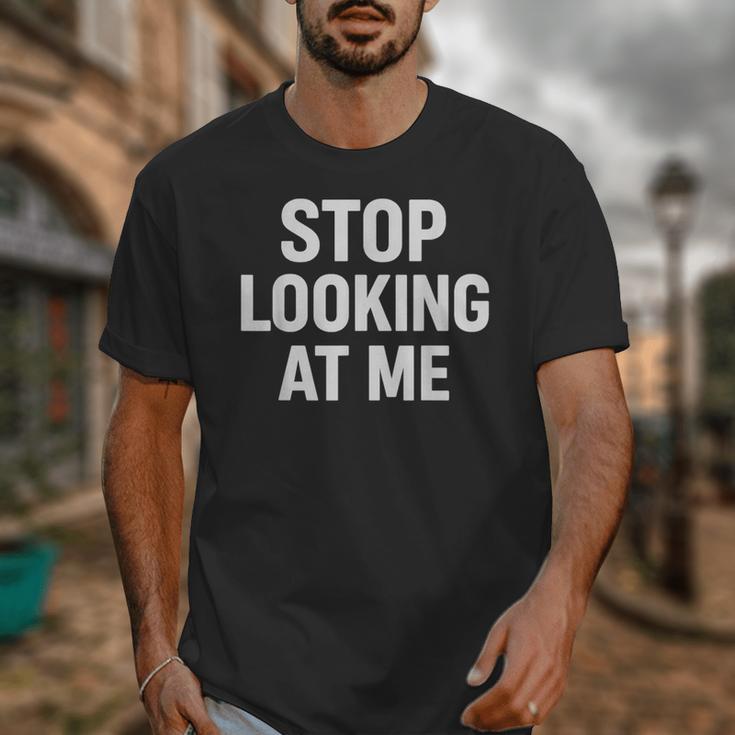 Dont Looking At Me Sarcastic Introvert Unisex T-Shirt