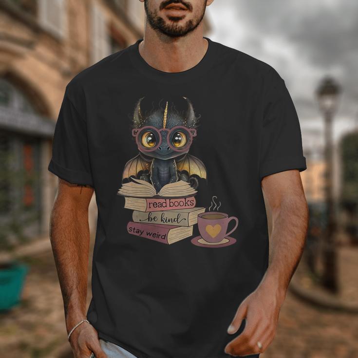 Dragon Read Books Be Kind Stay Weird Book Lover Unisex T-Shirt