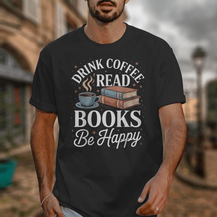 Drink Coffee Read Books Be Happy Vintage Book Reader Readers Unisex T-Shirt Drink Coffee Read Books Be Happy Vintage Book Reader Readers Unisex T-Shirt