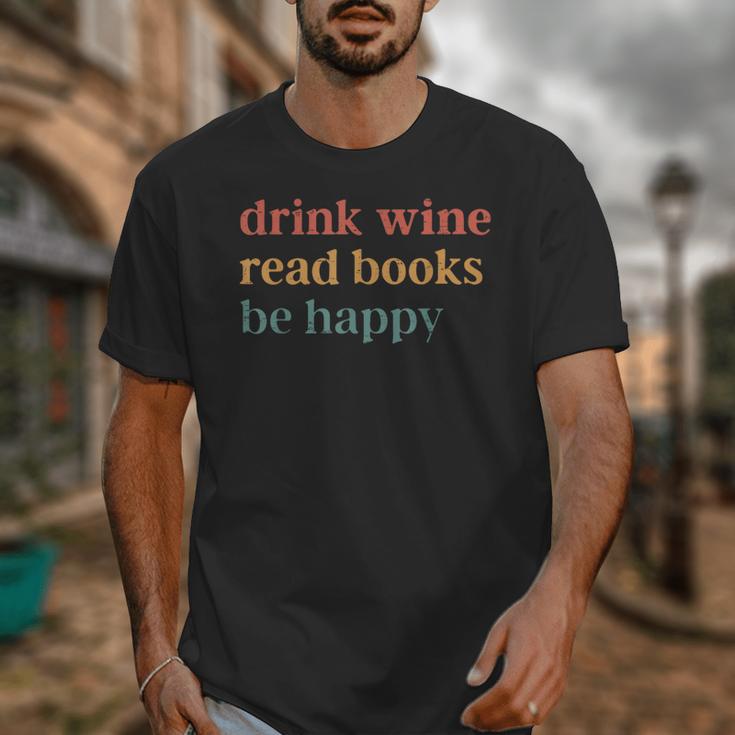 Drink Wine Read Books Be Happy Book Lover Bookish Unisex T-Shirt