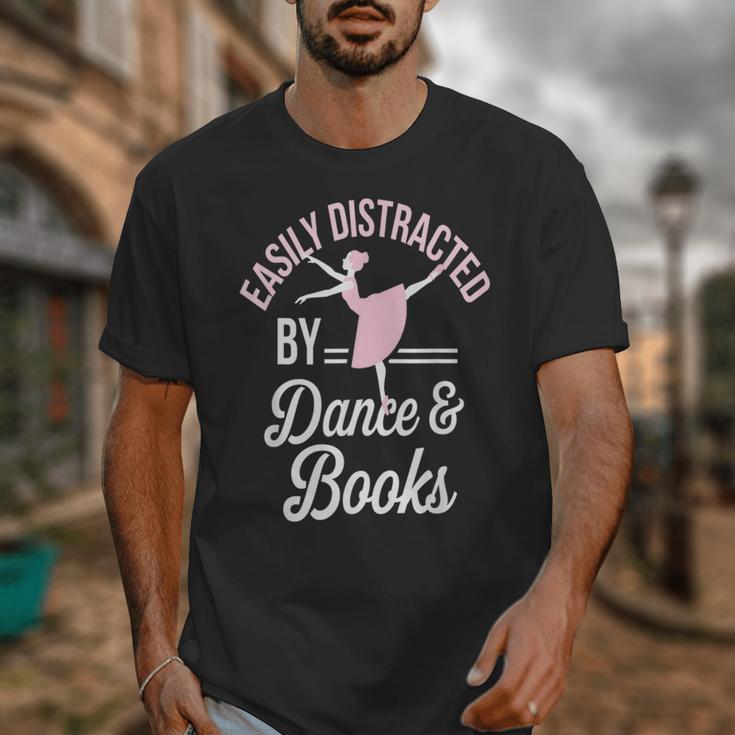 Easily Distracted By Dance And Books Ballet Fun Unisex T-Shirt Easily Distracted By Dance And Books Ballet Fun Unisex T-Shirt