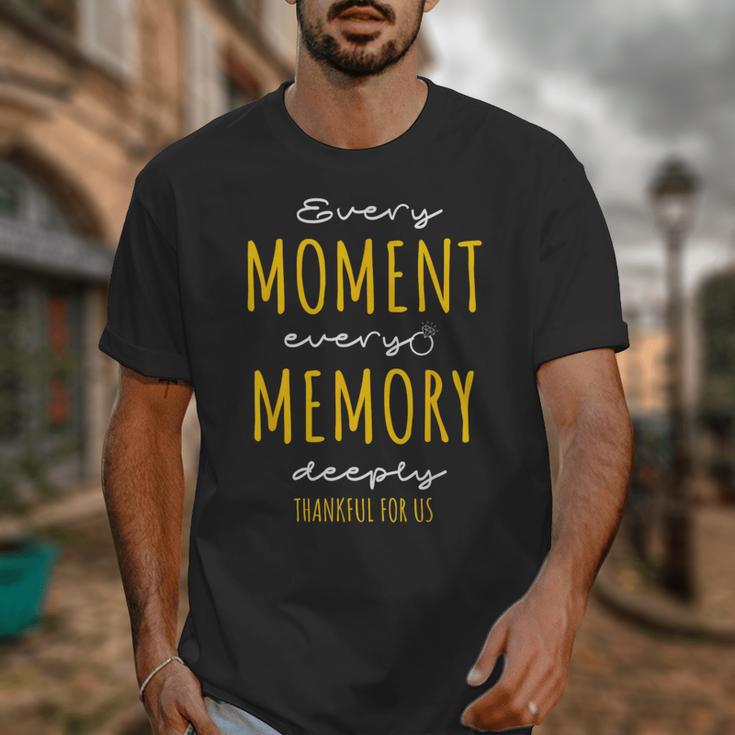 Every Moment Every Memory Deeply Thankful For 'Us' Unisex T-Shirt