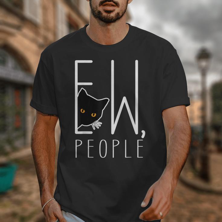 Ew People Cat Introvert Anti-Social Unisex T-Shirt Ew People Cat Introvert Anti-Social Unisex T-Shirt