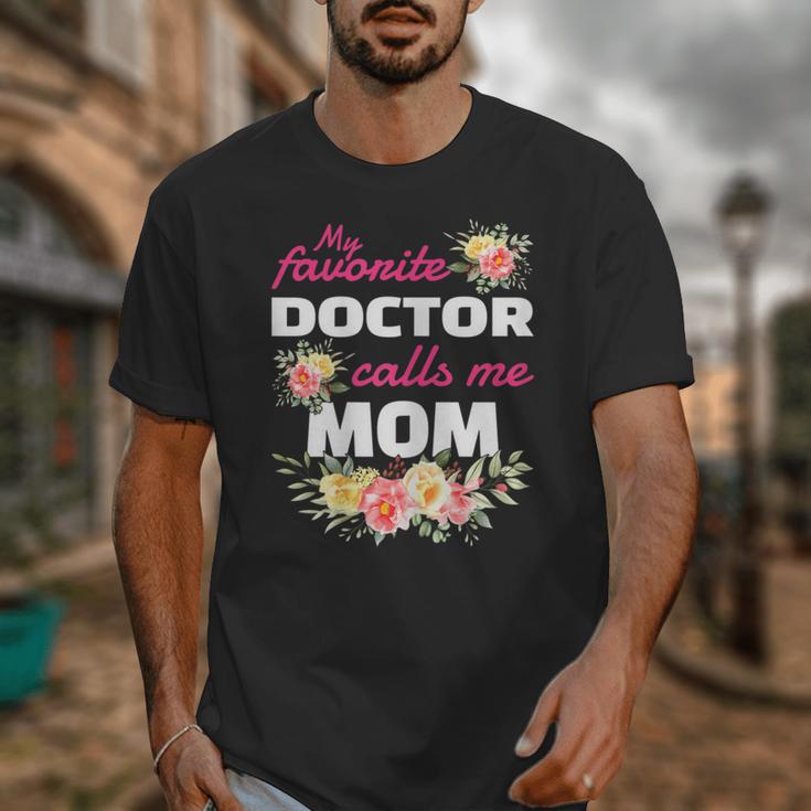 My Favorite Doctor Calls Me Mom Graduation Unisex T-Shirt
