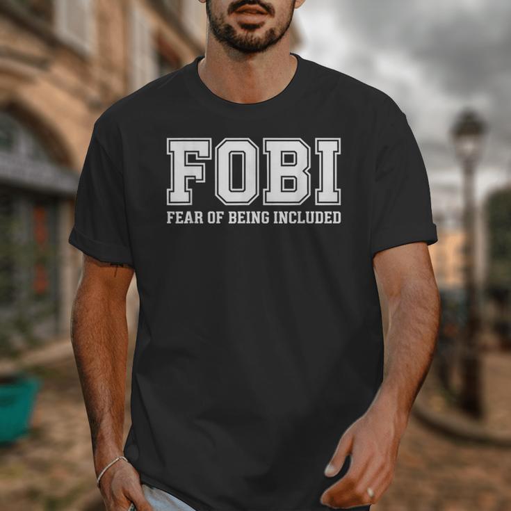 FOBI Fear Of Being Excluded Introverts Unisex T-Shirt FOBI Fear Of Being Excluded Introverts Unisex T-Shirt