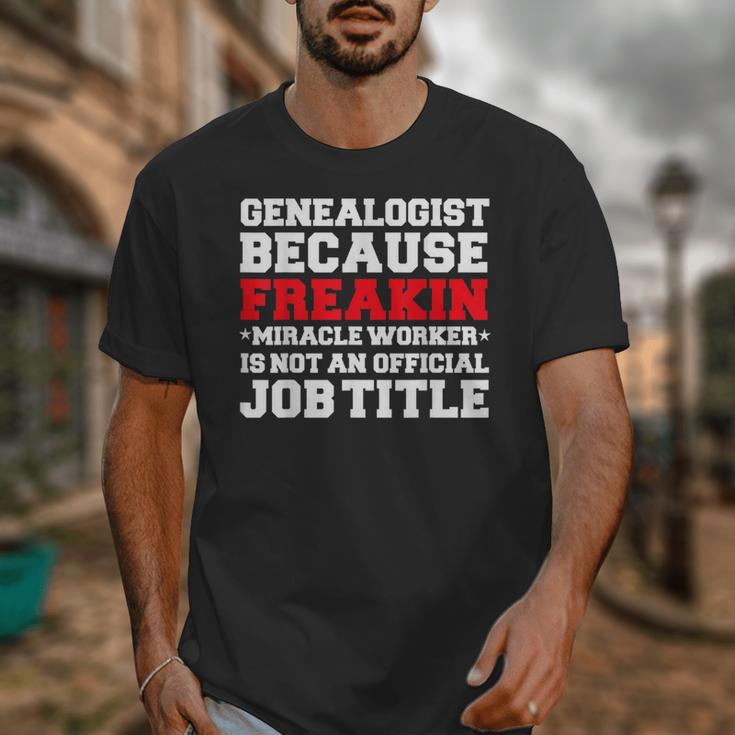 Genealogist Miracle Worker Genealogy Graduation Unisex T-Shirt