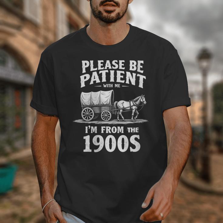 Gentle Nostalgia Plea Please Be Patient I'm From The 1900s Unisex T-Shirt