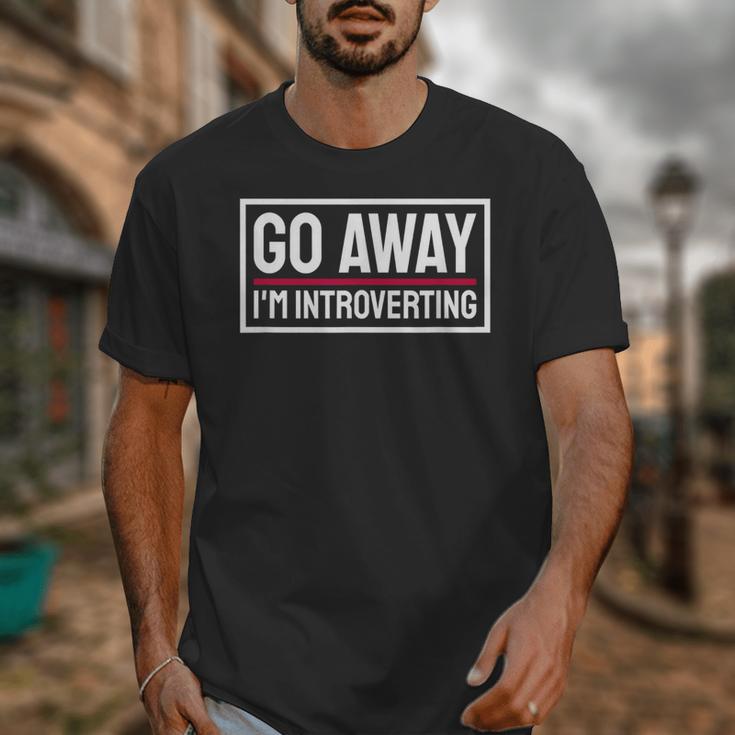 Go Away I'm Introverting Introverts Introverted Person Unisex T-Shirt Go Away I'm Introverting Introverts Introverted Person Unisex T-Shirt
