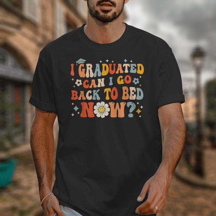 I Graduated Can I Go Back To Bed Now Graduation Groovy Unisex T-Shirt