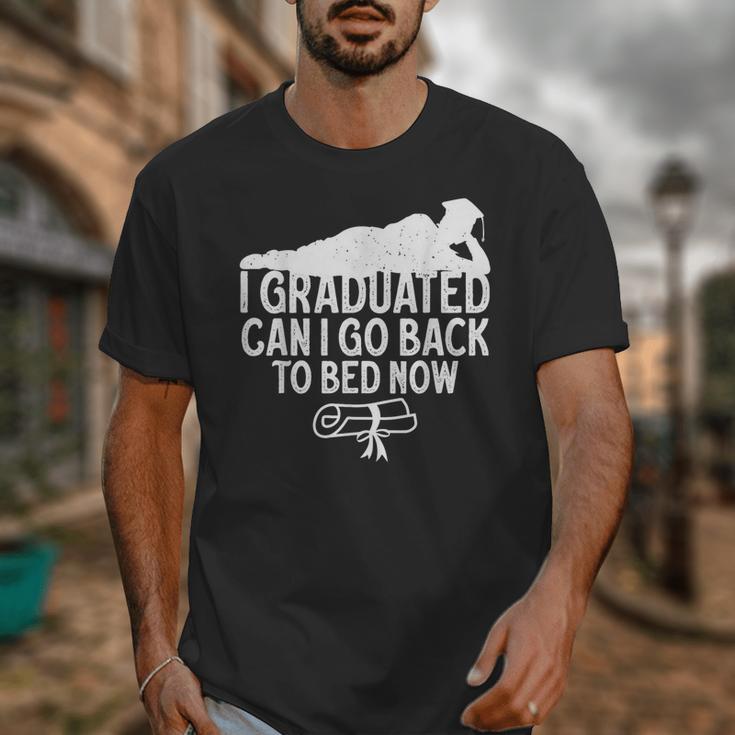 I Graduated Can I Go Back To Bed Now Graduation Men Unisex T-Shirt