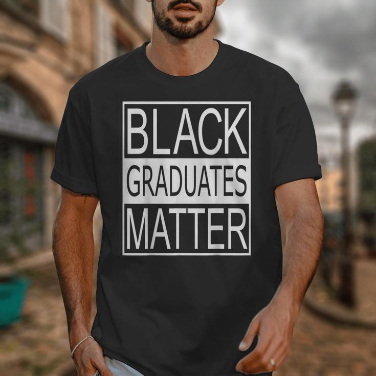 Graduation Graduates Matter T-Shirt Unisex T-Shirt
