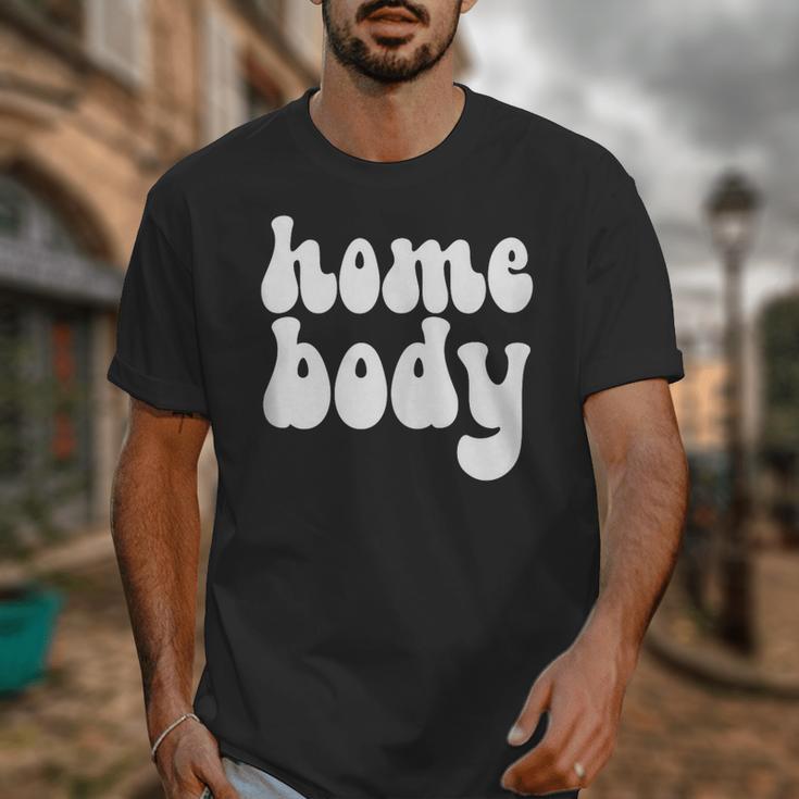Homebody Introvert I Want To Stay Home Quiet Please Unisex T-Shirt