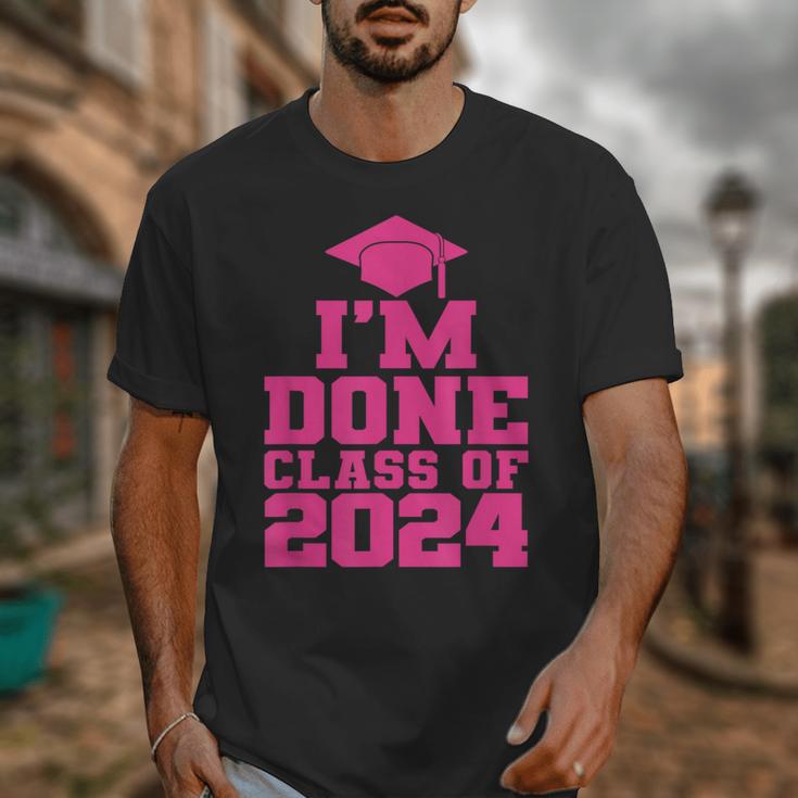 I'm Done Class Of 2024 Pink Girls Women Graduation Unisex T-Shirt