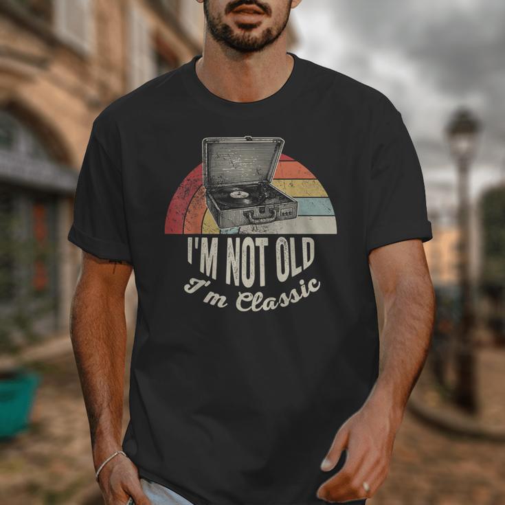 I'm Not Old I'm Classic Retro Record Nostalgia Unisex T-Shirt I'm Not Old I'm Classic Retro Record Nostalgia Unisex T-Shirt