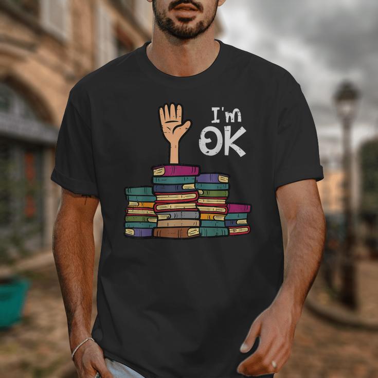 I'm Ok Read Book Reading Librarian Teacher Men Women Unisex T-Shirt I'm Ok Read Book Reading Librarian Teacher Men Women Unisex T-Shirt