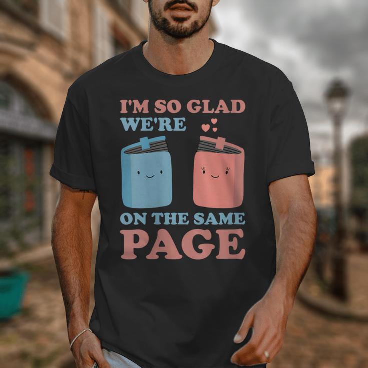 I'm So Glad We'Re On The Same Page Book Lover Writer Unisex T-Shirt I'm So Glad We'Re On The Same Page Book Lover Writer Unisex T-Shirt