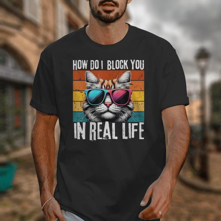 Introvert Cat How Do I Block You Retro Cat Sarcastic Men Women Girls Unisex T-Shirt
