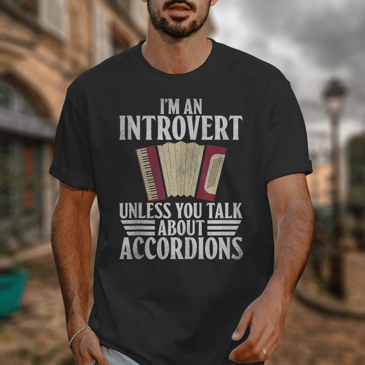 Im An Introvert Unless You Talk About Accordions Unisex T-Shirt Im An Introvert Unless You Talk About Accordions Unisex T-Shirt