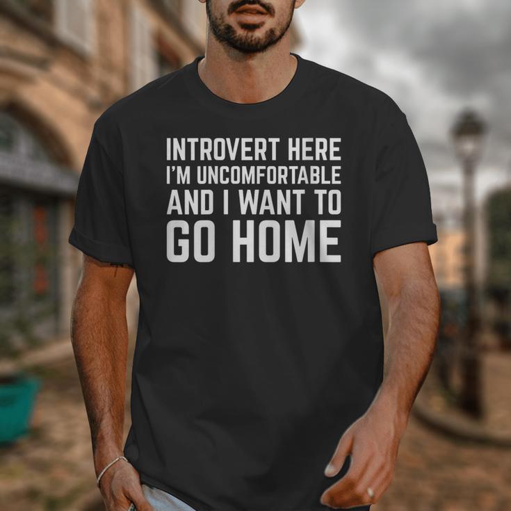 Introvert I Want To Go Home Homebody Loner Humor Unisex T-Shirt