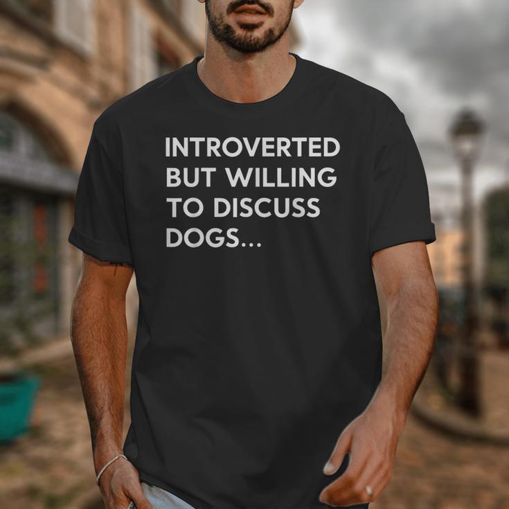 Introverted But Willing To Discuss Dogs Unisex T-Shirt Introverted But Willing To Discuss Dogs Unisex T-Shirt
