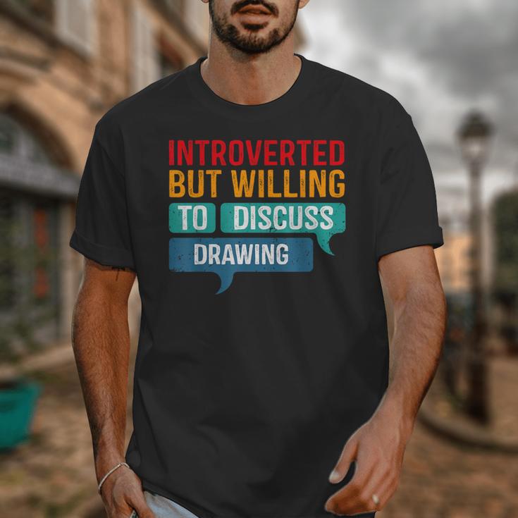 Introverted But Willing To Discuss Drawing Unisex T-Shirt Introverted But Willing To Discuss Drawing Unisex T-Shirt
