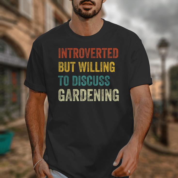 Introverted But Willing To Discuss Gardening Hobby Unisex T-Shirt
