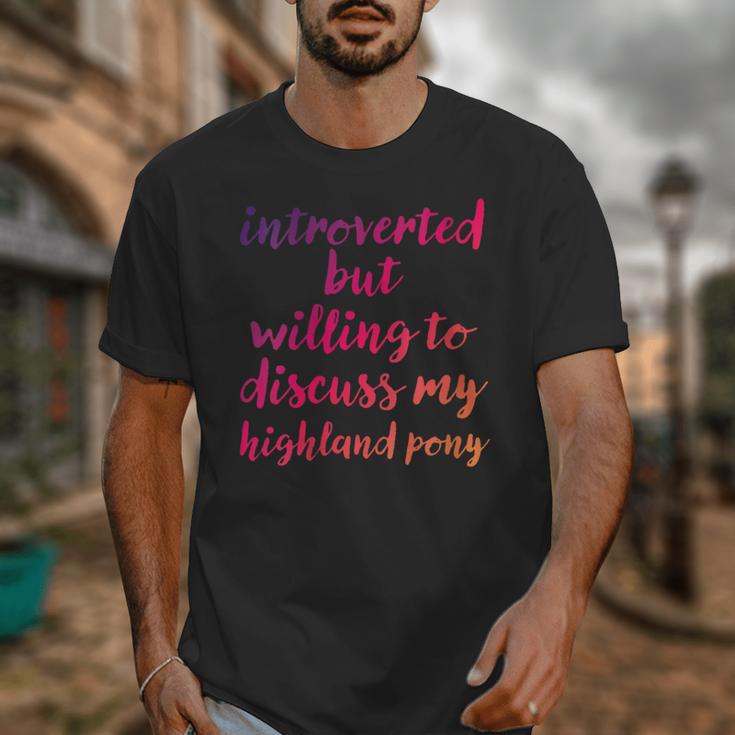 Introverted Willing To Discuss Highland Pony Introvert Unisex T-Shirt Introverted Willing To Discuss Highland Pony Introvert Unisex T-Shirt