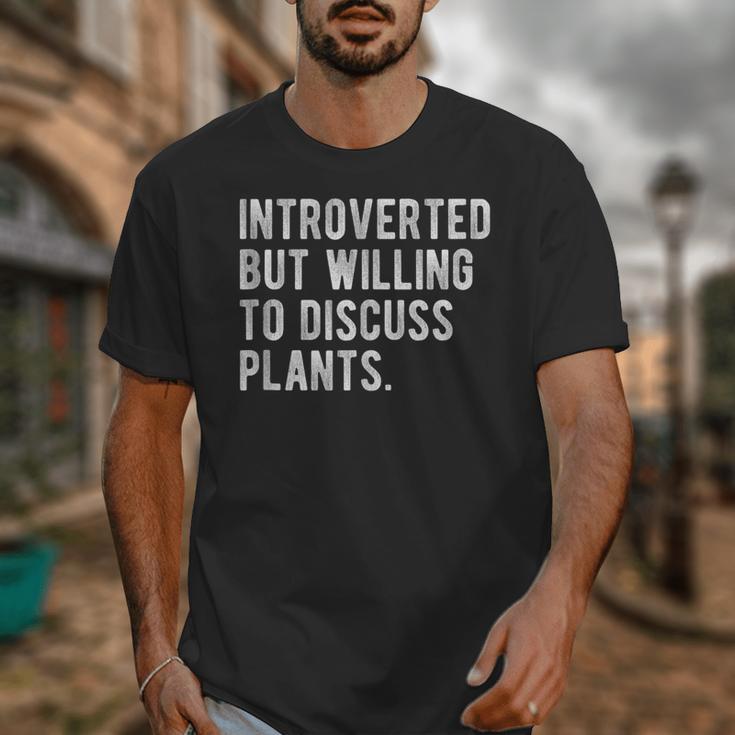 Introverted But Willing To Discuss Plants Quote Unisex T-Shirt Introverted But Willing To Discuss Plants Quote Unisex T-Shirt