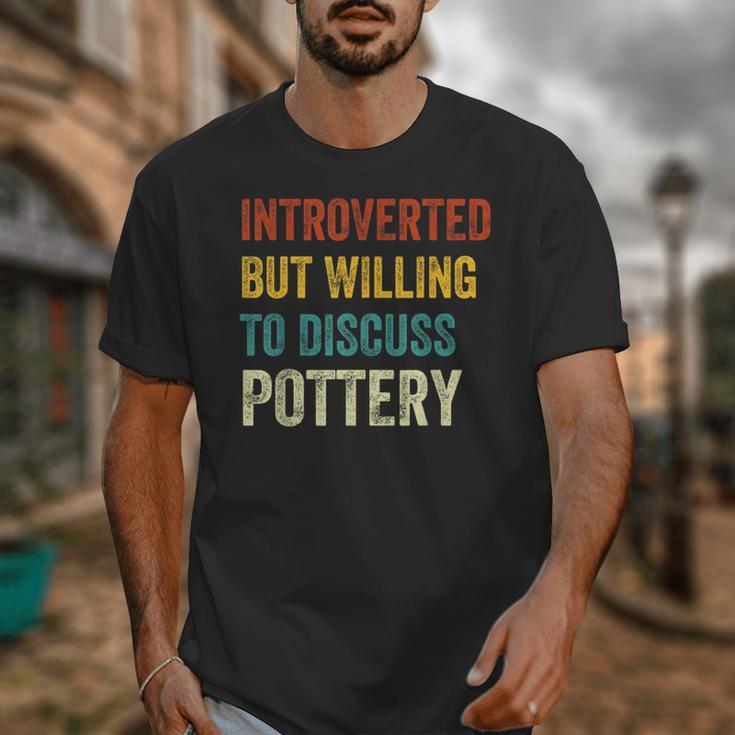 Introverted But Willing To Discuss Pottery Hobby Unisex T-Shirt Introverted But Willing To Discuss Pottery Hobby Unisex T-Shirt