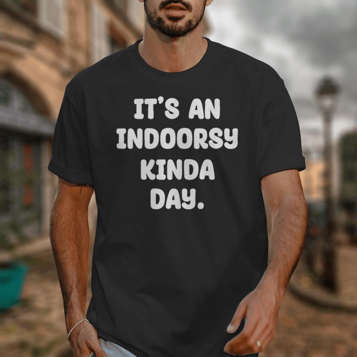 It's An Indoorsy Kinda Day Introvert Humor Sarcastic Gamer Unisex T-Shirt It's An Indoorsy Kinda Day Introvert Humor Sarcastic Gamer Unisex T-Shirt