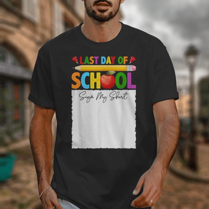 Last Day Of School Sign My Shirt Autograph Graduation Unisex T-Shirt