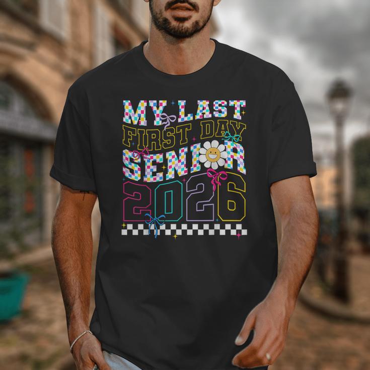 My Last First Day Senior 2026 Graduation Class Of 2026 Unisex T-Shirt