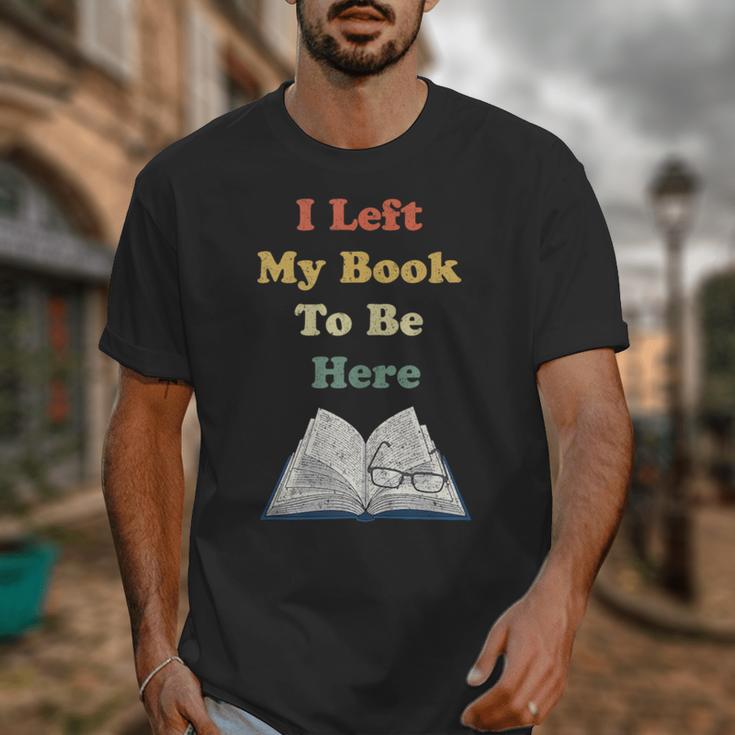 I Left My Book To Be Here Vintage Bookworm Unisex T-Shirt