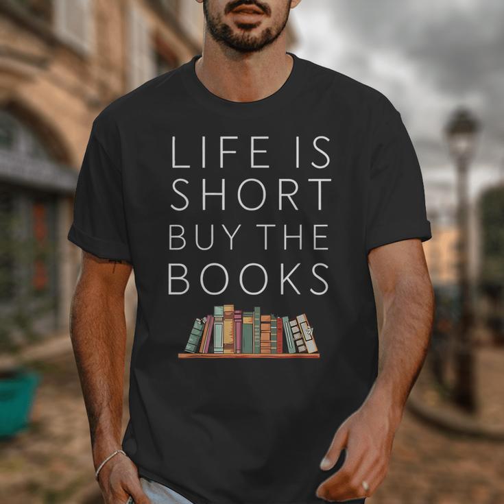 Life Is Short Buy Books Quote For Bookworms Unisex T-Shirt