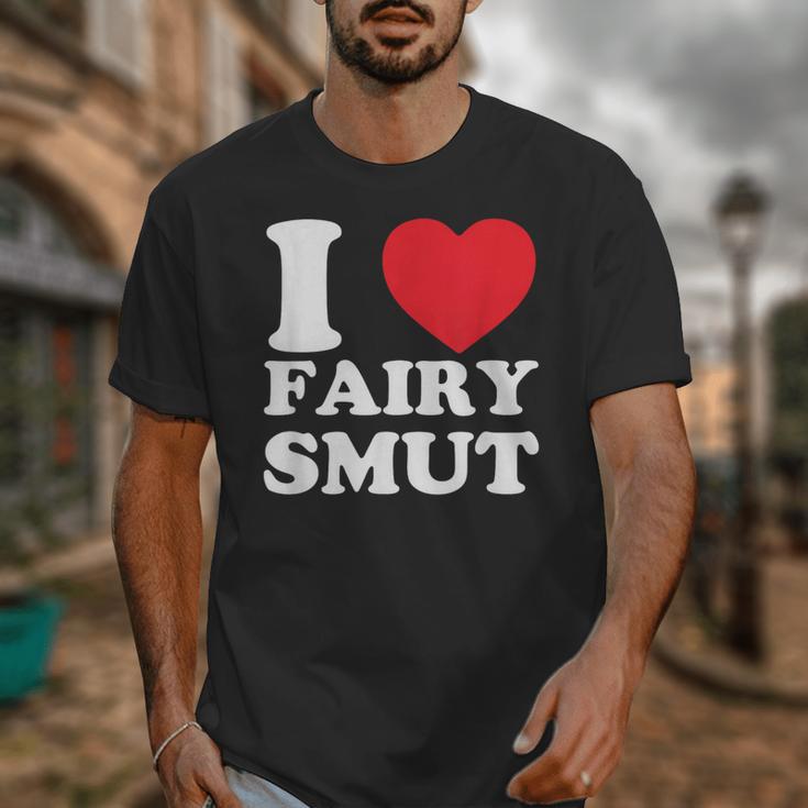 I Love Fairy Smut Book Lover Saying Unisex T-Shirt