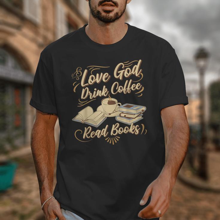 Love God Drink Coffee Read Books Christian Tee Unisex T-Shirt