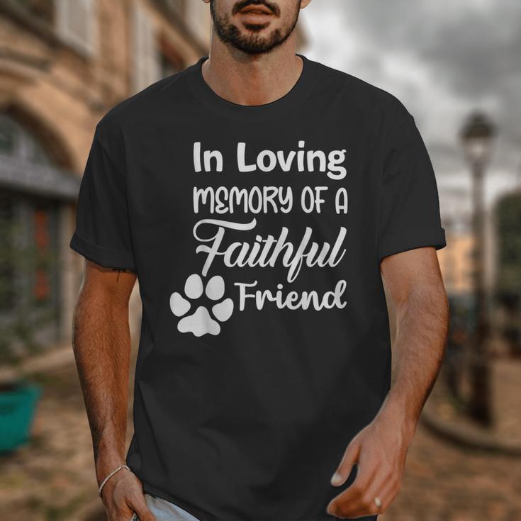 In Loving Memory Of a Faithful Friend Pet Loss Dog Cat Shirt Unisex T-Shirt In Loving Memory Of a Faithful Friend Pet Loss Dog Cat Shirt Unisex T-Shirt