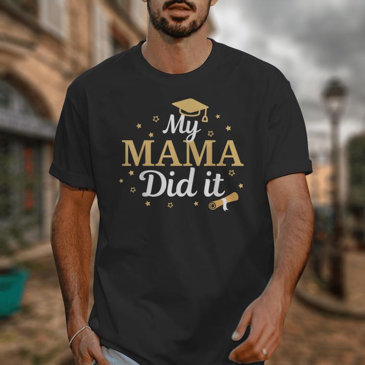 My Mama Did It Proud Class Senior Graduate Graduation Unisex T-Shirt