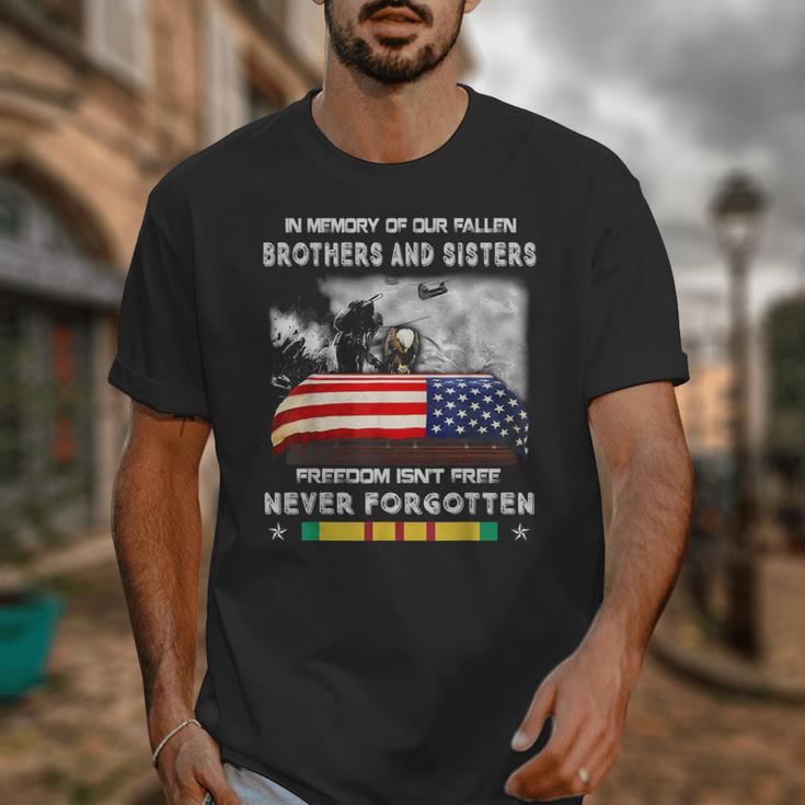 In Memory Of Our Fallen Brothers Sisters Freedom Isn't Free Unisex T-Shirt In Memory Of Our Fallen Brothers Sisters Freedom Isn't Free Unisex T-Shirt