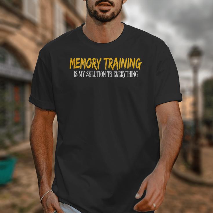 Memory Training Is My Solution To Everything Unisex T-Shirt