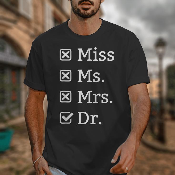 Miss Mrs Ms Dr Doctorate Doctor Graduation Unisex T-Shirt