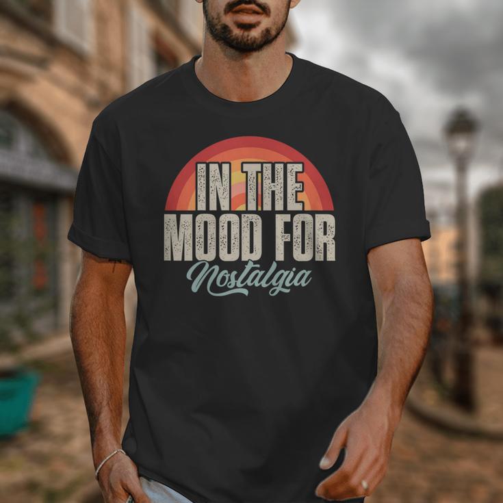 In The Mood For Nostalgia Vintage 80s 90s Retro Unisex T-Shirt In The Mood For Nostalgia Vintage 80s 90s Retro Unisex T-Shirt