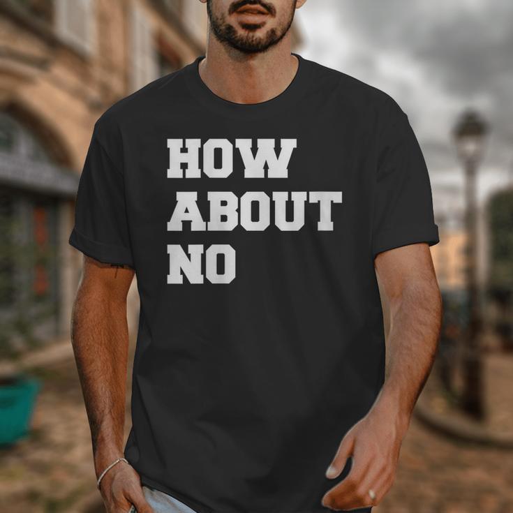 How About No Introvert Not So Social Unisex T-Shirt