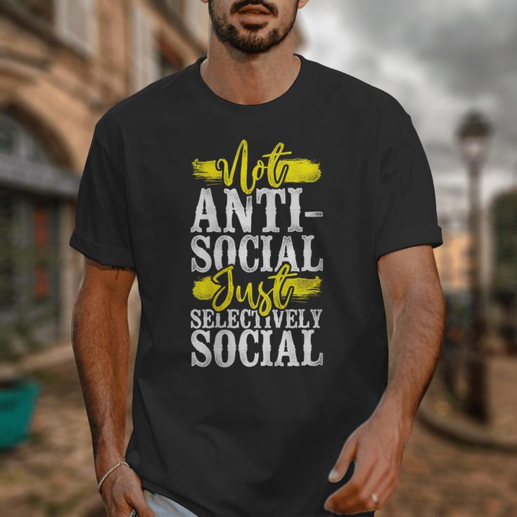 Not Anti Social Just Selectively Social Introvert Unisex T-Shirt