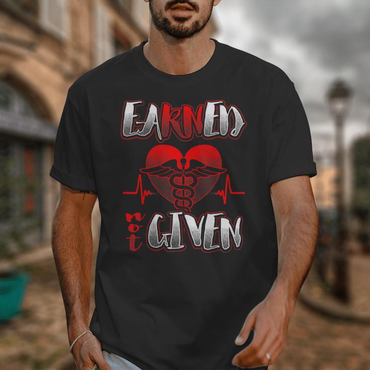 Nursing School Shirt Graduation Earned Not Given Nurse Unisex T-Shirt