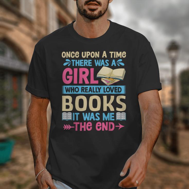 Once Upon A Time There Was A Girl Who Really Loved Books It Unisex T-Shirt Once Upon A Time There Was A Girl Who Really Loved Books It Unisex T-Shirt