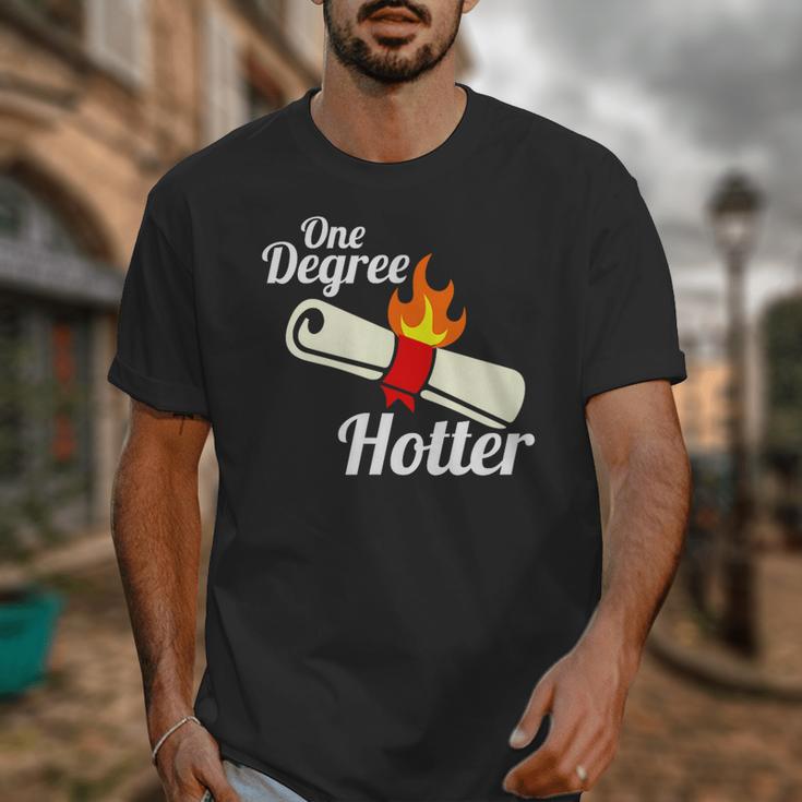 One Degree Hotter GraduationShirt For College Grads Unisex T-Shirt