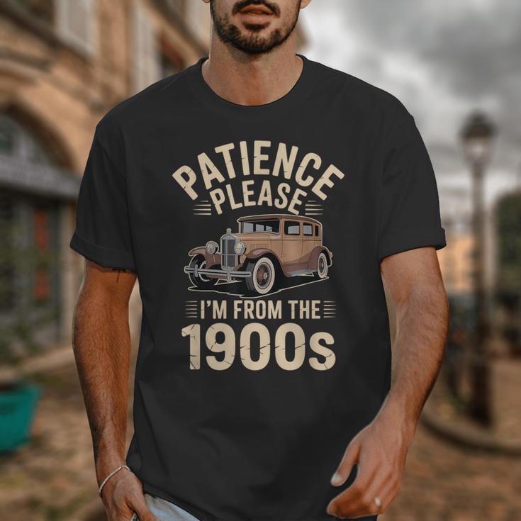 Patience Please I'm From The 1900s Old Car Unisex T-Shirt