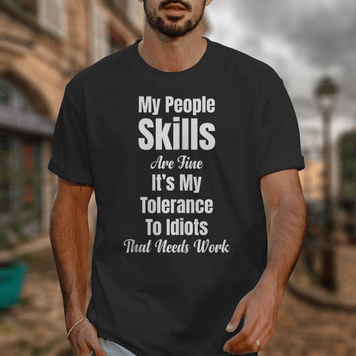 My People Skills Are Fine It's My Tolerance Introvert Humor Unisex T-Shirt