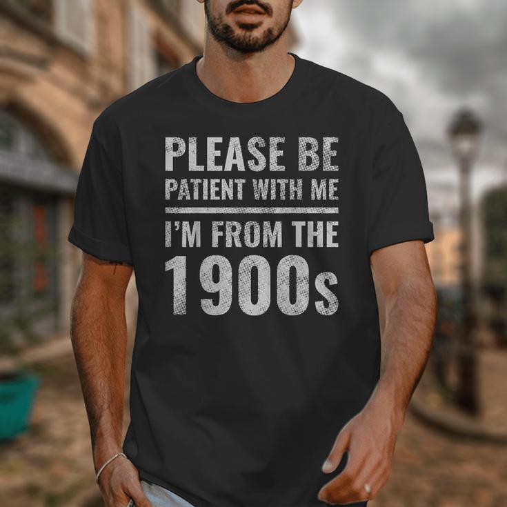 Please Be Patient With Me I'm From The 1900s Old People Unisex T-Shirt